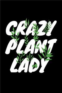 Crazy Plant Lady