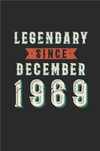 Legendary Since December 1969