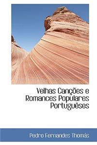 Velhas Canções e Romances Populares Portuguêses