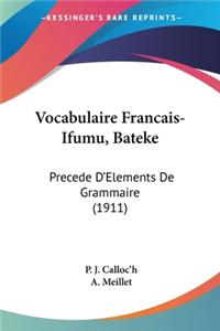 Vocabulaire Francais-Ifumu, Bateke