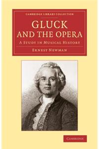 Gluck and the Opera