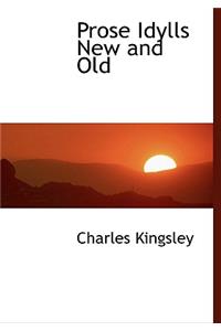Prose Idylls New and Old