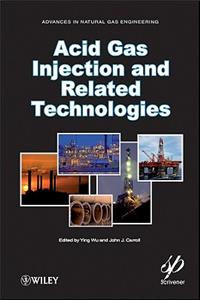 Acid Gas Injection and Related Technologies