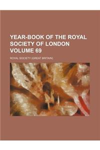 Year-Book of the Royal Society of London Volume 69