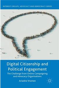 Digital Citizenship and Political Engagement: The Challenge from Online Campaigning and Advocacy Organisations