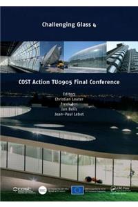 Challenging Glass 4 & COST Action TU0905 Final Conference