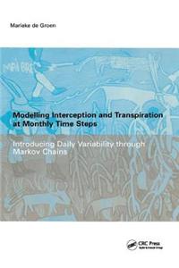 Modelling Interception and Transpiration at Monthly Time Steps