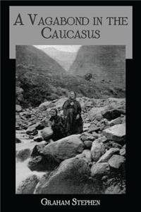 Vagabond in the Caucasus