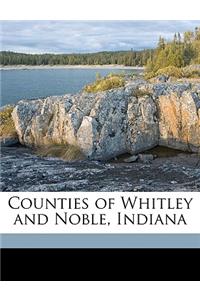 Counties of Whitley and Noble, Indiana