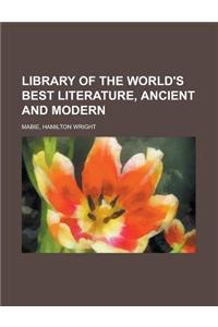 Library of the World's Best Literature, Ancient and Modern -Library of the World's Best Literature, Ancient and Modern - Volume 2 Volume 2