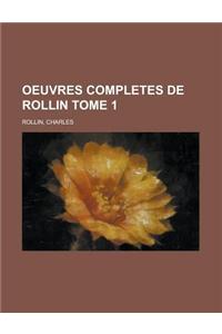 Oeuvres Completes de Rollin Tome 1