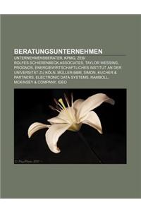 Beratungsunternehmen: Unternehmensberater, Kpmg, Zebrolfes.Schierenbeck.Associates, Taylor Wessing, Prognos