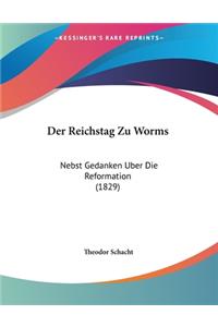 Der Reichstag Zu Worms