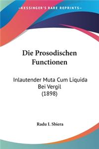 Die Prosodischen Functionen