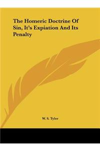 The Homeric Doctrine of Sin, It's Expiation and Its Penalty