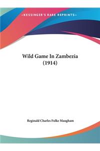 Wild Game in Zambezia (1914)