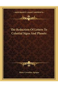 The Reduction of Letters to Celestial Signs and Planets