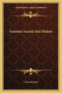 Animism Ancient and Modern
