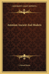 Animism Ancient and Modern