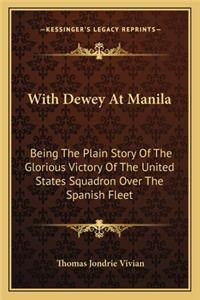 With Dewey At Manila