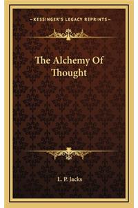 The Alchemy of Thought