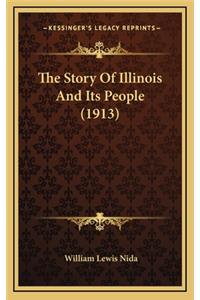 The Story Of Illinois And Its People (1913)