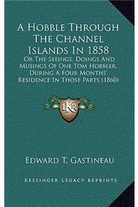 A Hobble Through the Channel Islands in 1858