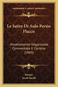 Le Satire Di Aulo Persio Flacco