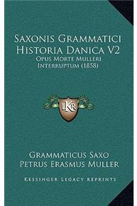 Saxonis Grammatici Historia Danica V2