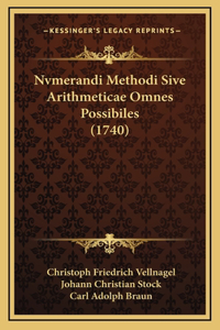 Nvmerandi Methodi Sive Arithmeticae Omnes Possibiles (1740)
