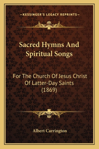 Sacred Hymns And Spiritual Songs