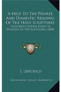 Help To The Private And Domestic Reading Of The Holy Scriptures