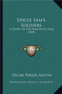 Uncle Sam's Soldiers