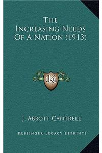 The Increasing Needs Of A Nation (1913)