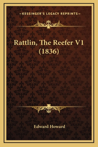 Rattlin, The Reefer V1 (1836)