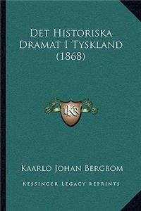 Det Historiska Dramat I Tyskland (1868)