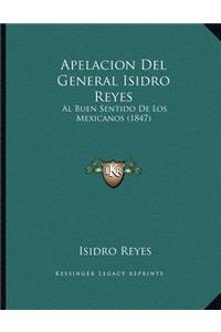 Apelacion del General Isidro Reyes