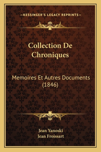 Collection De Chroniques: Memoires Et Autres Documents (1846)