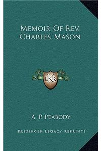 Memoir of REV. Charles Mason