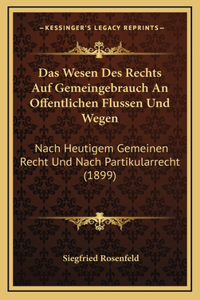 Das Wesen Des Rechts Auf Gemeingebrauch An Offentlichen Flussen Und Wegen