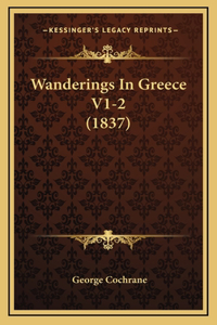 Wanderings In Greece V1-2 (1837)