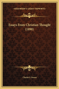 Essays From Christian Thought (1890)