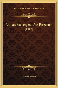 Antikes Zaubergerat Aus Pergamon (1905)