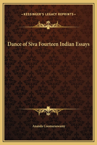 Dance of Siva Fourteen Indian Essays