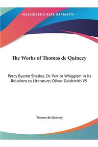 The Works of Thomas de Quincey