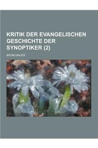 Kritik Der Evangelischen Geschichte Der Synoptiker (2)
