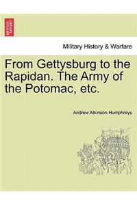 From Gettysburg to the Rapidan. the Army of the Potomac, Etc.