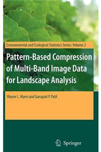 Pattern-Based Compression of Multi-Band Image Data for Landscape Analysis
