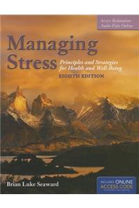 Managing Stress: Principles and Strategies for Health and Well-Being [With Access Code]