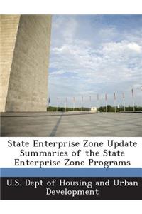 State Enterprise Zone Update Summaries of the State Enterprise Zone Programs
